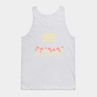 Let Your Dreams Blossom (White) Tank Top